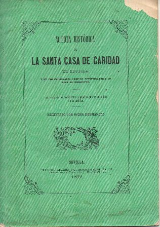 NOTICIA HISTORICA DE LA SANTA CLARA DE CARIDAD DE SEVILLA
