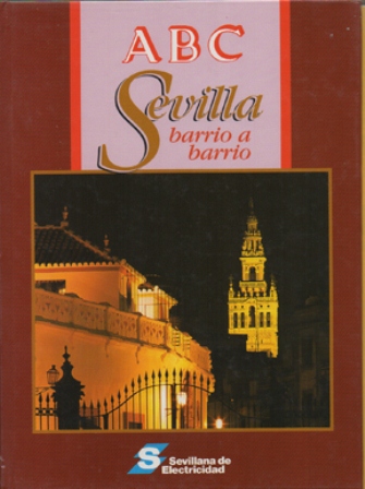 SEVILLA BARRIO A BARRIO - ABC  (CUADERNILLO Nº 223 SUELTO)