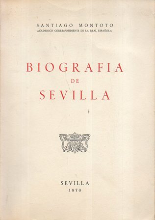 BIOGRAFIA DE SEVILLA