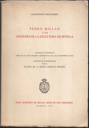 PEDRO MILLAN Y LOS ORIGENES DE LA ESCULTURA EN SEVILLA