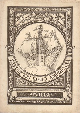 EXPOSICION UNIVERSAL DE SEVILLA 1929 -1930