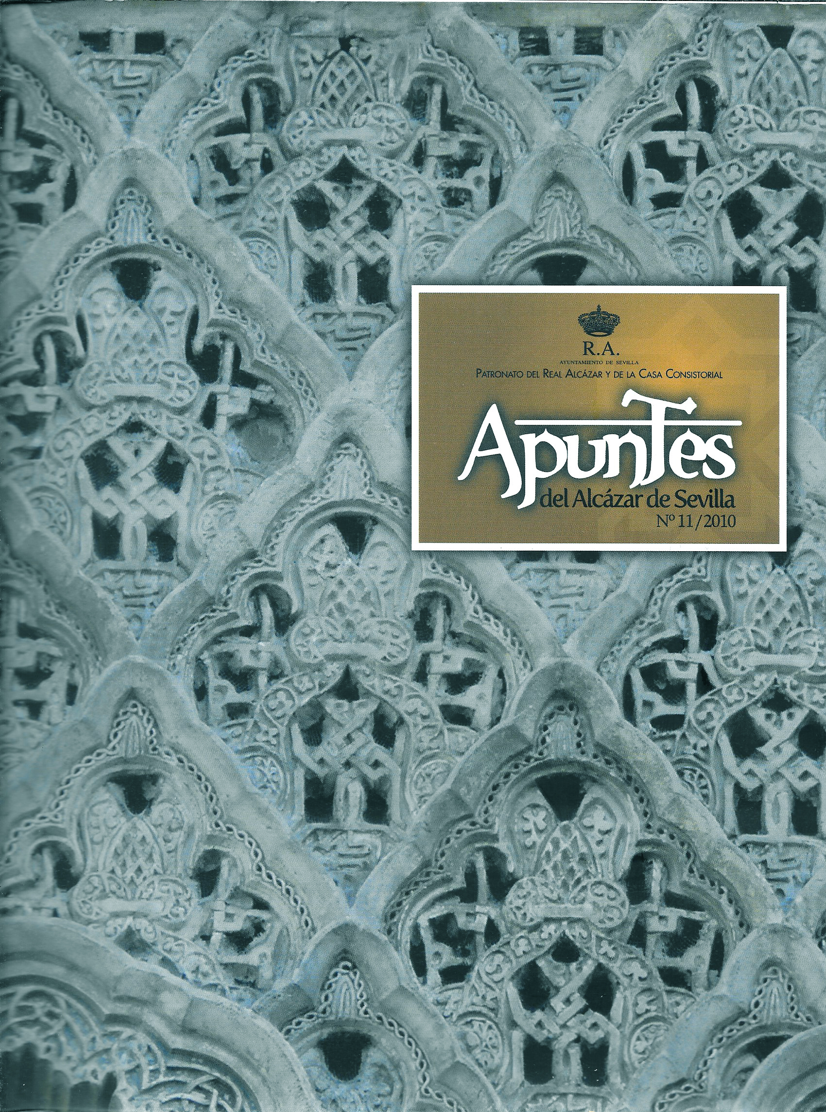 REVISTA APUNTES DEL REAL ALCAZAR DE SEVILLA Nº 11/2010