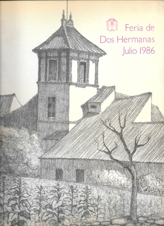 REVISTA FERIA DE SANTIAGO Y SANTA ANA DOS HERMANAS JULIO 1986