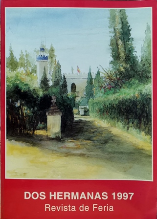 DOS HERMANAS 1997  - REVISTA OFICIAL DE FERIA Y FIESTAS