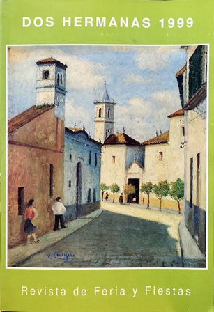 DOS HERMANAS 1999  - REVISTA OFICIAL DE FERIA Y FIESTAS