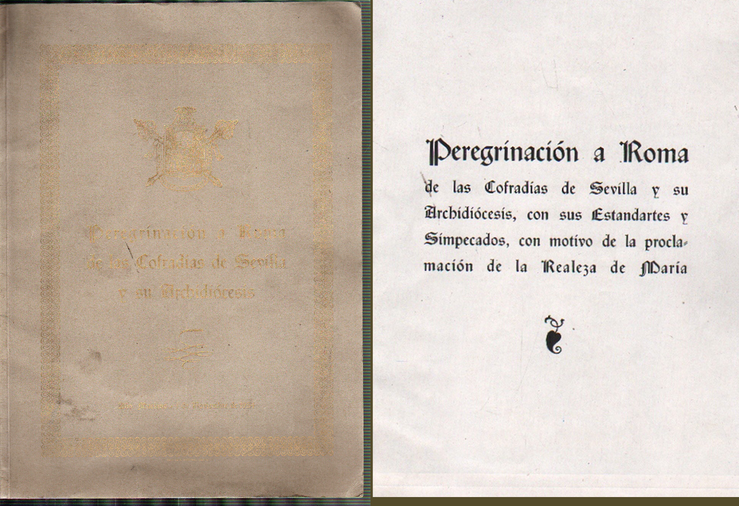 PEREGRINACION A ROMA DE LAS COFRADIAS DE SEVILLA Y SU ARCHIDIOCESIS AÑO MARIANO 1954