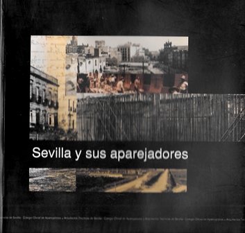 SEVILLA Y SUS APAREJADORES