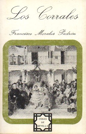LOS CORRALES - COLECCIÓN COSAS DE SEVILLA Nº 15