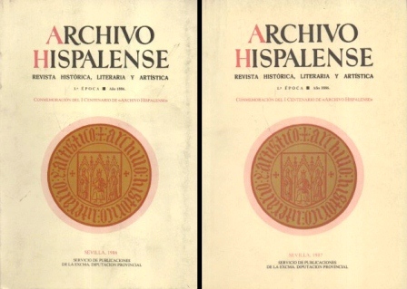 REVISTA ARCHIVO HISPALENSE  - SEVILLA 1886 TOMOS I Y II (FACSIMIL)