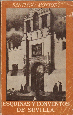 ESQUINAS Y CONVENTOS DE SEVILLA