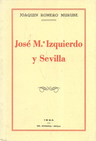 JOSE Mª IZQUIERDO Y SEVILLA