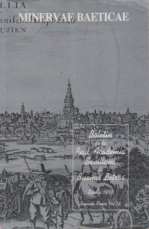 MINERVAE BAETICAE BOLETIN DE LA REAL ACADEMIA SEVILLANA DE BUENAS LETRAS 1990 Nº 18