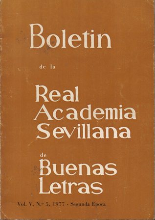 BOLETIN REAL ACADEMIA SEVILLANA DE LAS BUENAS LETRAS VOL. V Nº5 1977 2º EPOCA