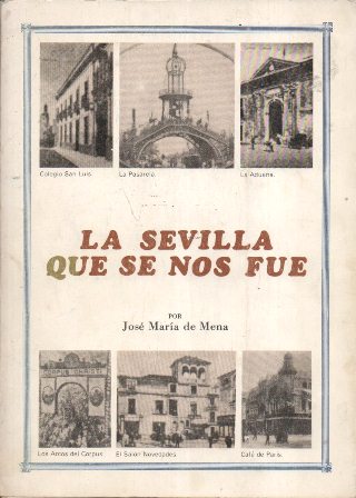 LA SEVILLA QUE SE NOS FUE