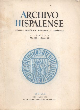 ARCHIVO HISPALENSE REVISTA HISTORICA, LITERARIA Y ARTISTICA AÑO 1966 2ª EPOCA Nº 135