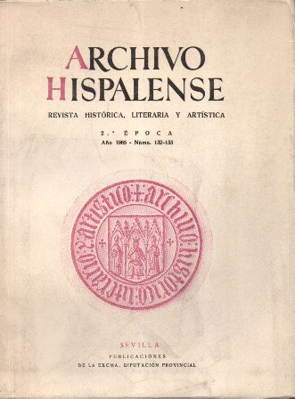 ARCHIVO HISPALENSE REVISTA HISTORICA, LITERARIA Y ARTISTICA AÑO 1965 2ª EPOCA Nº 132-133