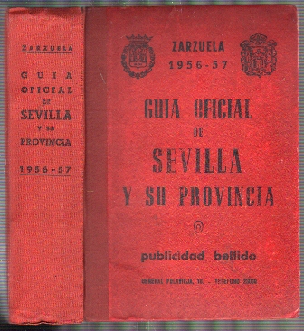 ZARZUELA 1956-57 GUIA OFICIAL DE SEVILLA Y SU PROVINCIA