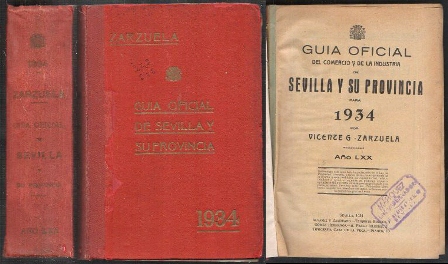 GUIA OFICIAL DEL COMERCIO Y LA INDUSTRIA DE SEVILLA Y SU PROVINCIA PARA 1934 AÑO LXX