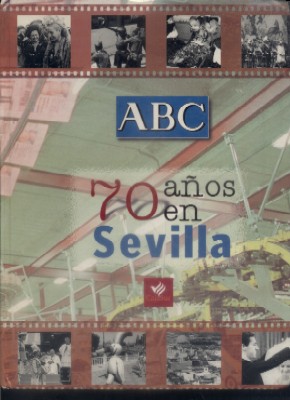 ABC 70 AÑOS EN SEVILLA