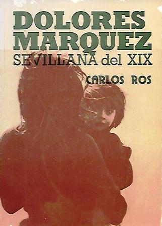 DOLORES MARQUEZ, SEVILLANAS DEL XIX
