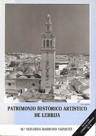 PATRIMONIO HISTORICO ARTISTICO DE LEBRIJA