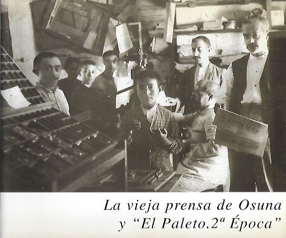 LA VIEJA PRENSA DE OSUNA Y "EL PALETO. 2ª EPOCA"