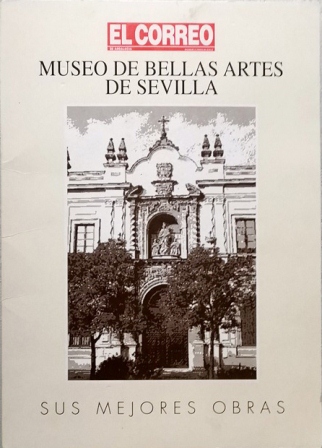 MUSEO DE BELLAS ARTES DE SEVILLA, SUS MEJORES OBRAS