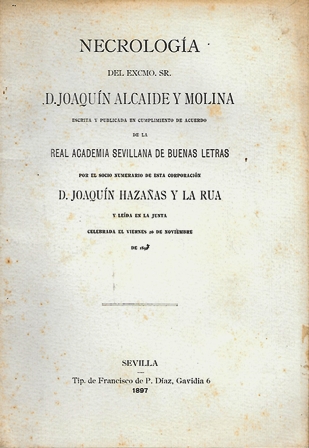 NECROLOGIA DEL EXCMO. SR. D. JOAQUIN ALCAIDE Y MOLINA
