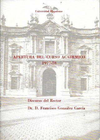 APERTURA DEL CURSO ACADEMICO 1977-78 DISCURSO DEL RECTOR FCO. GONZALEZ GARCIA