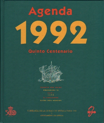 AGENDA 1992 QUINTO CENTENARIO - 1492 EL ENVUENTRO ENTRE DOS MUNDOS