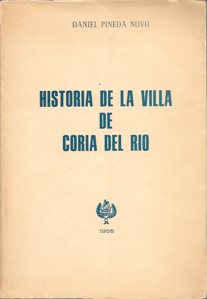 HISTORIA DE LA VILLA DE CORIA DEL RIO