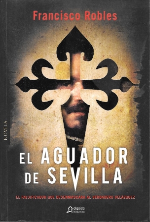 EL AGUADOR DE SEVILLA - EL FALSIFICADOR QUE DESENMASCARA AL VERDADERO VELAZQUEZ