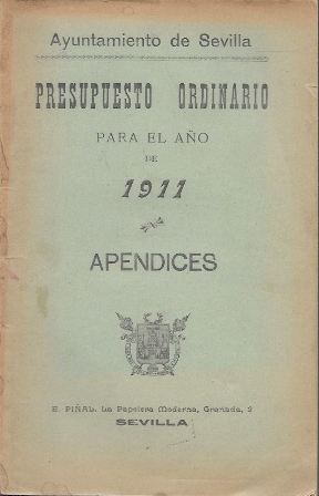 PRESUPUESTO ORDINARIO PARA EL AÑO 1911 AYUNTAMIENTO DE SEVILLA