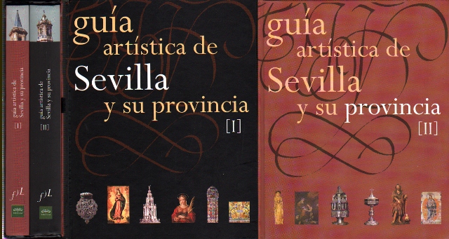 GUIA ARTISTICA DE SEVILLA Y SU PROVINCIA - 2 TOMOS EN ESTUCHE