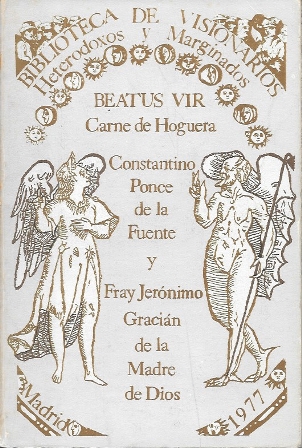BEATUS VIR: CARNE DE HOGUERA - B. DE VISIONARIOS, HETERODOXOS Y MARGINADOS