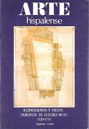 ARTE HISPALENSE - ICONOGRAFIA Y DIESTA DURANTE EL LUSTRO REAL: 1729-1733