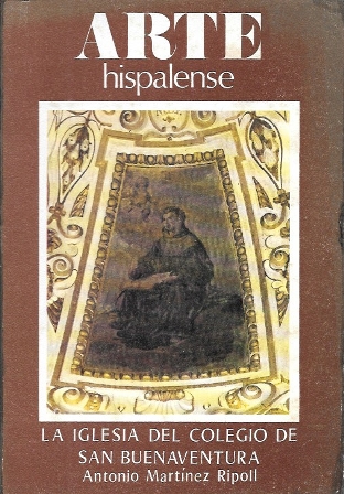 ARTE HISPALENSE - LA IGLESIA DEL COLEGIO DE SAN BUENAVENTURA