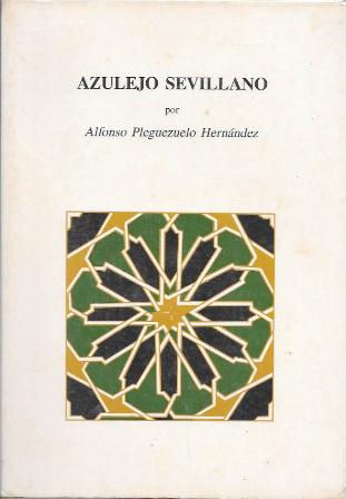 AZULEJO SEVILLANO POR ALFONSO PLEGUEZUELO HERNANDEZ