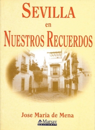 SEVILLA EN NUESTROS RECUERDOS