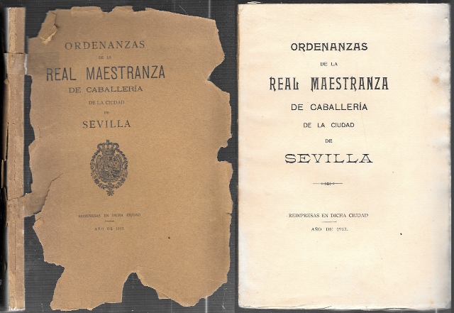 ORDENANZAS DE LA REAL MAESTRANZA DE CABALLERIA DE LA CIUDAD DE SEVILLA AÑO DE 1913