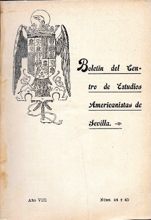 BOLETIN DEL CENTRO DE ESTUDIOS AMERICANISTAS DE SEVILLA AÑO VIII Nº 44 Y 45