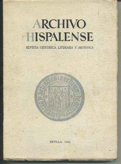 ARCHIVO HISPALENSE. REVISTA HISTÓRICA, LITERARIA Y ARTÍSTICA. 2ª ÉPOCA. AÑO 1981. TOMO LXIV. Nº 195.