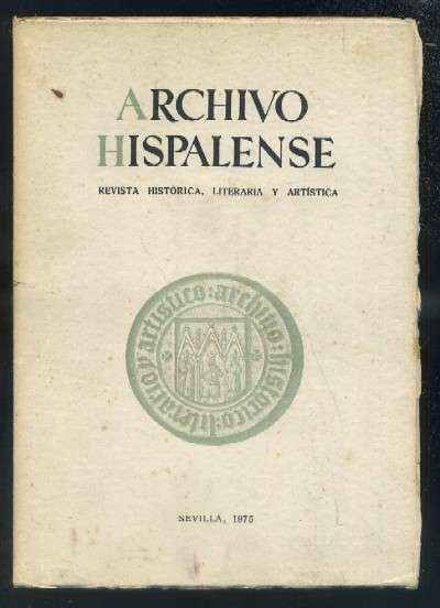 ARCHIVO HISPALENSE. REVISTA HISTÓRICA, LITERARIA Y ARTÍSTICA. 2ª ÉPOCA. AÑO 1975. TOMO LVIII. Nº177.