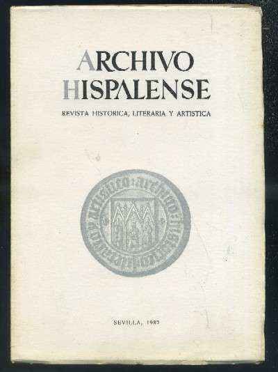 ARCHIVO HISPALENSE. REVISTA HISTÓRICA, LITERARIA Y ARTÍSTICA. 2ª ÉPOCA. AÑO 1982. TOMO LXIV. Nº195.