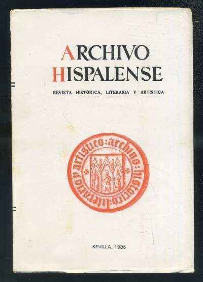 ARCHIVO HISPALENSE. REVISTA HISTÓRICA, LITERARIA Y ARTÍSTICA.2ª EPOCA. AÑO 1985. TOMO LXVIII. Nº209