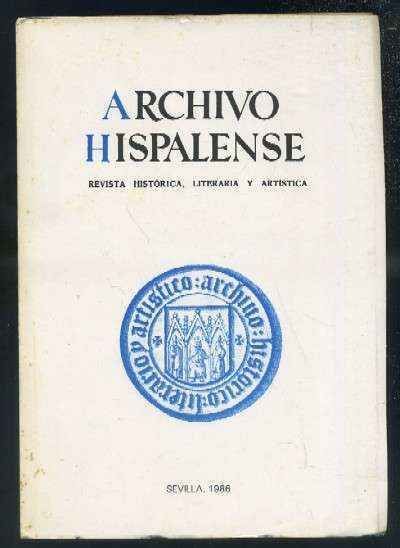 ARCHIVO HISPALENSE. REVISTA HISTÓRICA, LITERARIA Y ARTÍSTICA.2ª EPOCA. AÑO 1986. TOMO LXIX. Nº210