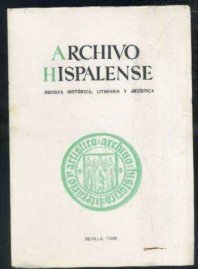 ARCHIVO HISPALENSE. REVISTA HISTÓRICA, LITERARIA Y ARTÍSTICA.2ª EPOCA. AÑO 1986. TOMO LXIX. Nº211.