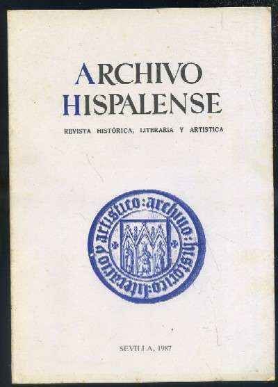 ARCHIVO HISPALENSE. REVISTA HISTÓRICA, LITERARIA Y ARTÍSTICA.2ª EPOCA. AÑO 1987. TOMO LXX. Nº214.