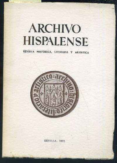 ARCHIVO HISPALENSE. REVISTA HISTÓRICA, LITERARIA Y ARTÍSTICA. 2ª ÉPOCA.AÑO 1972.TOMOS LV.Nº168.