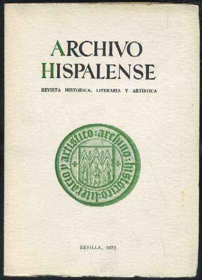 ARCHIVO HISPALENSE. REVISTA HISTÓRICA, LITERARIA Y ARTÍSTICA. 2ª ÉPOCA.AÑO 1972.TOMOS LIV.Nº167.